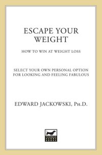 cover of the book Escape Your Weight