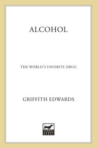 cover of the book Alcohol: The World's Favorite Drug