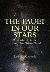 cover of the book The Fault in Our Stars: A Reader's Guide to the John Green Novel