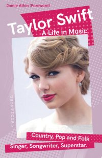 cover of the book Taylor Swift: A Life in Music