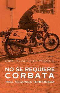 cover of the book No se requiere corbata: Tibu, segunda temporada