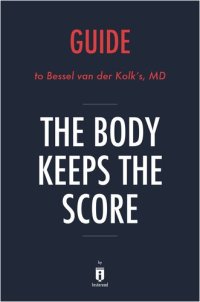 cover of the book The Body Keeps the Score: Brain, Mind, and Body in the Healing of Trauma by Bessel van der Kolk, MD