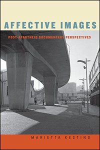 cover of the book Affective Images: Post-apartheid Documentary Perspectives