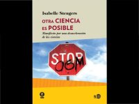 cover of the book Otra ciencia es posible: manifiesto por una desaceleración de las ciencias