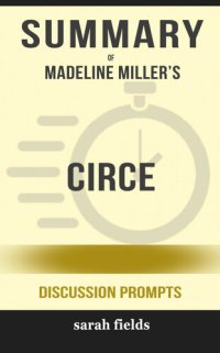 cover of the book Summary of CIRCE by Madeline Miller (Discussion Prompts)