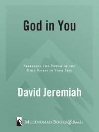 cover of the book God in You: Releasing the Power of the Holy Spirit in Your Life