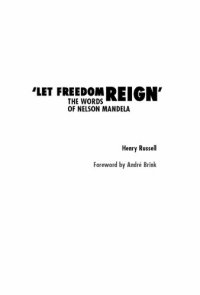 cover of the book Let Freedom Reign: The Words of Nelson Mandela