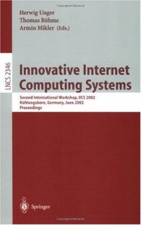 cover of the book Innovative Internet Computing Systems: Second International Workshop, IICS 2002 Kühlungsborn, Germany, June 20–22, 2002 Proceedings