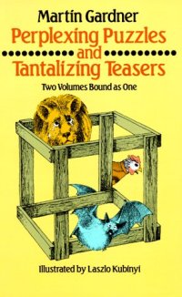 cover of the book Perplexing Puzzles and Tantalizing Teasers 