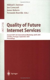 cover of the book Quality of Future Internet Services: Second COST 263 International Workshop, QofIS 2001 Coimbra, Portugal, September 24–26, 2001 Proceedings