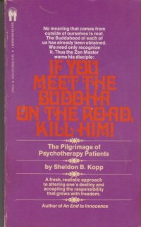 cover of the book If You Meet the Buddha on the Road, Kill Him!