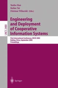 cover of the book Engineering and Deployment of Cooperative Information Systems: First International Conference, EDCIS 2002 Beijing, China, September 17–20, 2002 Proceedings