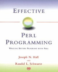 cover of the book Effective Perl Programming: Writing Better Programs with Perl