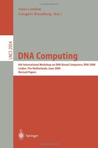 cover of the book DNA Computing: 7th International Workshop on DNA-Based Computers, DNA7 Tampa, FL, USA, June 10–13, 2001 Revised Papers