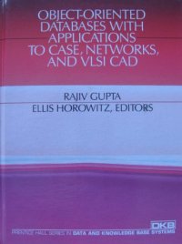 cover of the book Object-Oriented Databases With Applications to Case, Networks, and Vlsi CAD 