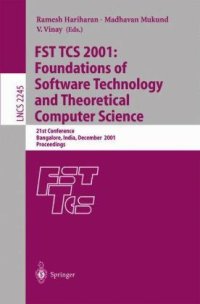 cover of the book FST TCS 2001: Foundations of Software Technology and Theoretical Computer Science: 21st Conference Bangalore, India, December 13–15, 2001 Proceedings