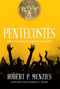 cover of the book Pentecostés: Esta historia es nuestra historia