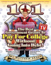 cover of the book 101 Of The Best Government Grants To Pay For College Without Going Into Debt