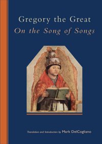 cover of the book Gregory the Great: On the Song of Songs