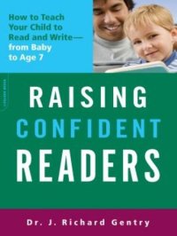 cover of the book Raising Confident Readers: How to Teach Your Child to Read and Write—from Baby to Age 7