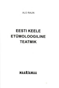 cover of the book Eesti keele etümoloogiline teatmik