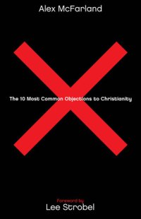 cover of the book The 10 Most Common Objections to Christianity