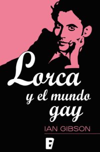 cover of the book Lorca y el mundo gay