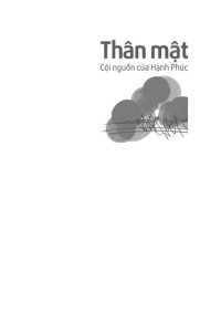 cover of the book Thân Mật--Cội Nguồn Của Hạnh Phúc