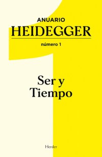 cover of the book Anuario Heidegger: Número 1. Ser y tiempo