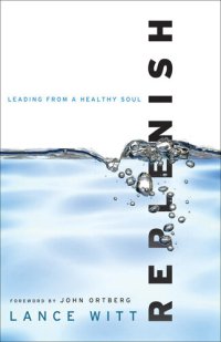 cover of the book Replenish: Leading from a Healthy Soul