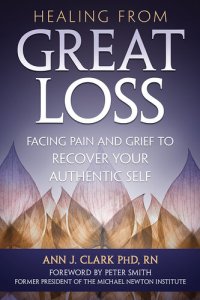 cover of the book Healing from Great Loss: Facing Pain and Grief to Recover Your Authentic Self