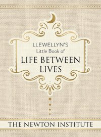 cover of the book Llewellyn's Little Book of Life Between Lives