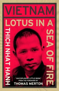 cover of the book Vietnam: Lotus in a Sea of Fire: A Buddhist Proposal for Peace