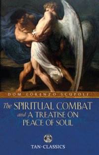 cover of the book The Spiritual Combat: And a Treatise on Peace of Soul