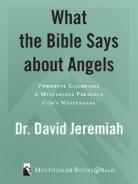 cover of the book What the Bible Says about Angels