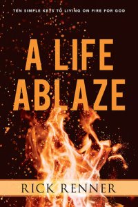 cover of the book A Life Ablaze: Ten Simple Keys to Living on Fire for God