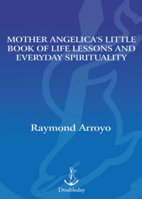 cover of the book Mother Angelica's Little Book of Life Lessons and Everyday Spirituality