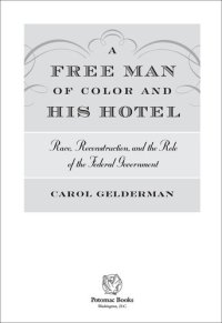 cover of the book A Free Man of Color and His Hotel: Race, Reconstruction, and the Role of the Federal Government