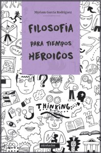 cover of the book Filosofía para tiempos heroicos