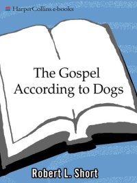 cover of the book The Gospel According to Dogs: What Our Four-Legged Saints Can Teach Us