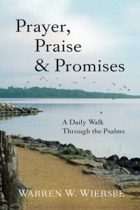 cover of the book Prayer, Praise & Promises: A Daily Walk Through the Psalms