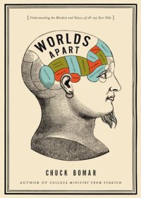 cover of the book Worlds Apart: Understanding the Mindset and Values of 18-25 Year Olds