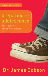 cover of the book Preparing for Adolescence: How to Survive the Coming Years of Change