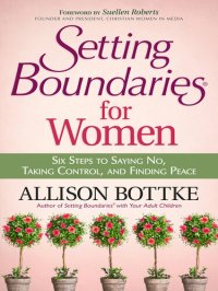 cover of the book Setting Boundaries® for Women: Six Steps to Saying No, Taking Control, and Finding Peace