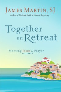 cover of the book Together on Retreat: Meeting Jesus in Prayer