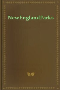 cover of the book Connecticut: A Guide to the State Parks & Historic Sites