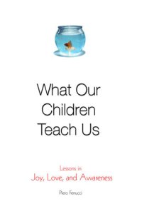 cover of the book What Our Children Teach Us: Lessons in Joy, Love, and Awareness