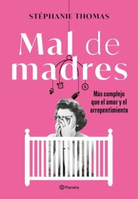 cover of the book Mal de madres