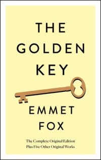 cover of the book The Golden Key--The Complete Original Edition: Plus Five Other Original Works