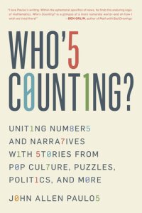 cover of the book Who's Counting?: Uniting Numbers and Narratives with Stories from Pop Culture, Puzzles, Politics, and More